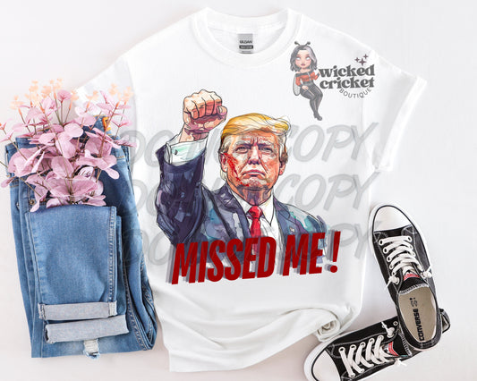 Missed Me Graphic Tee